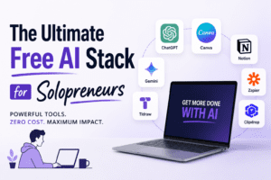 The Ultimate Free AI Stack for Solopreneurs